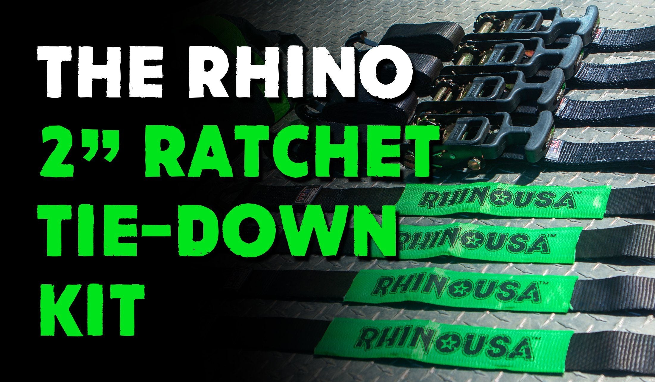 Product Feature: The Rhino USA 4 Pack 2” Ratchet Tie-Down Kit